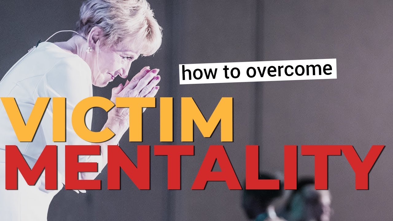 How to Overcome Victim Mentality | Brave Thinking Institute - Life Coach Certification