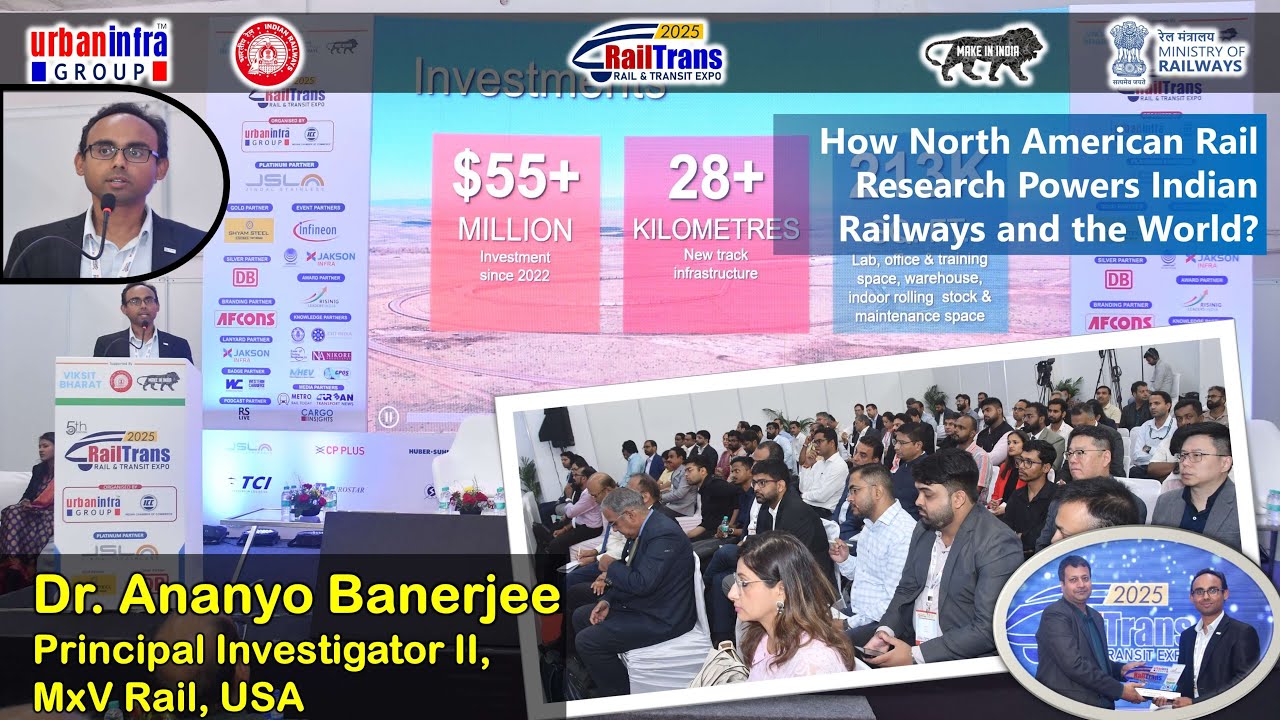 North American Rail Research for India | Dr. Ananyo Banerjee, MxV Rail USA | RailTrans Expo 2025
