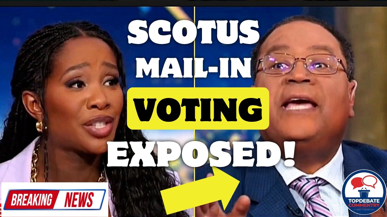 SCOTUS MAIL IN VOTING RULING EXPOSED! | TOP DEBATE COMMENTARY