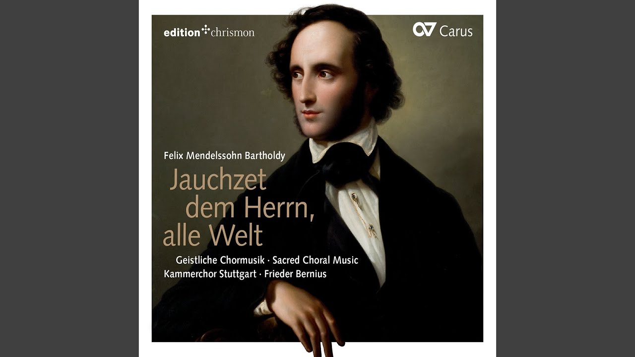 Mendelssohn: Jauchzet dem Herrn alle Welt, MWV B 45 