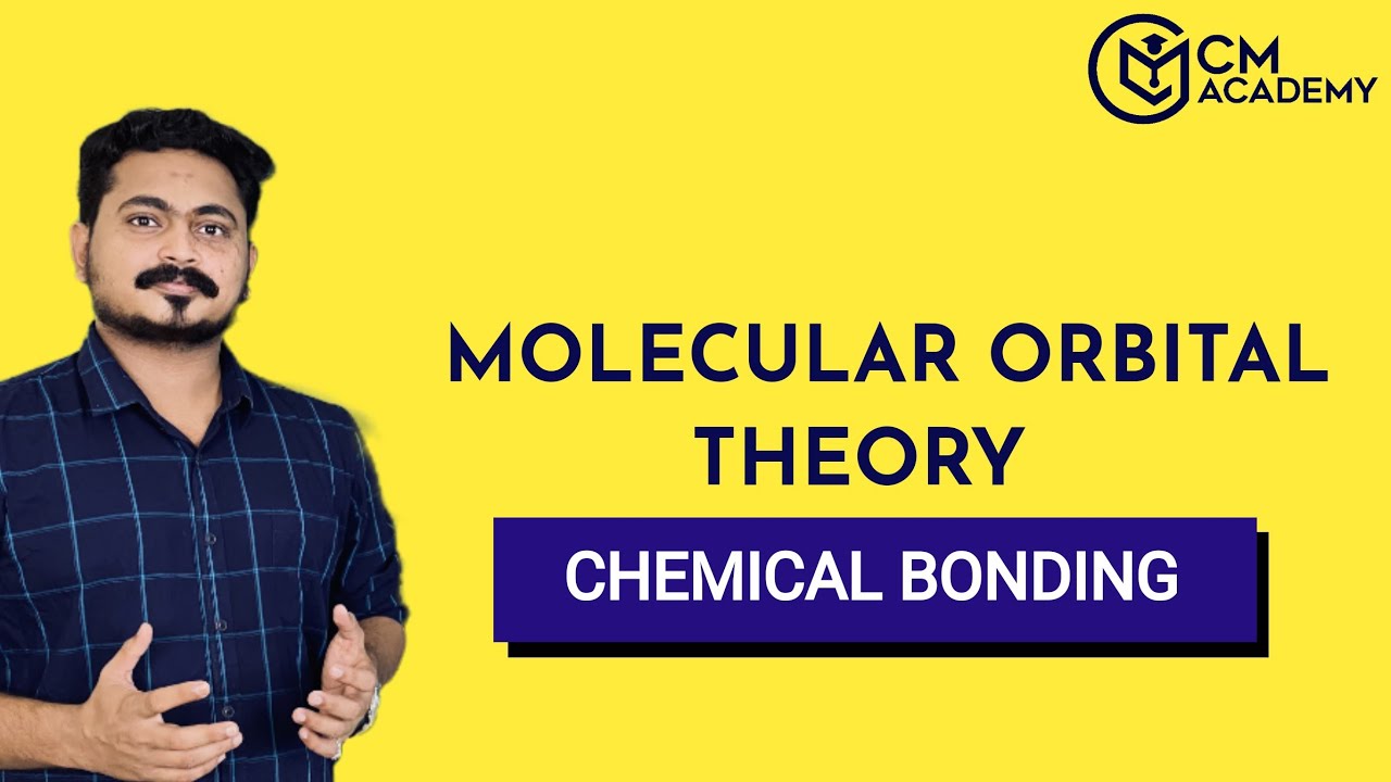 MOLECULAR ORBITAL THEORY | chapter 4 | CHEMICAL BONDING | +1 CHEMISTRY | 8281 508 957