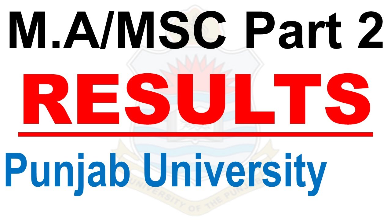 ma msc part 2 supply 2020 & annual 2021 results punjab university ma msc results pu results ma msc