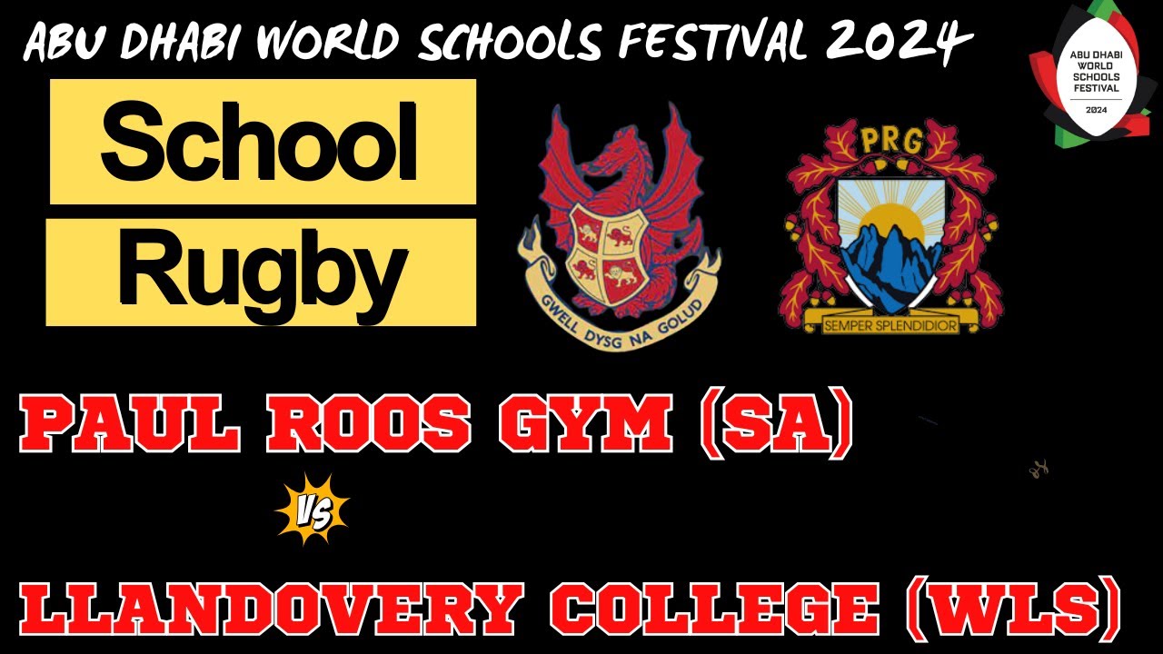 Paul Roos Gym vs. Llandovery College | ABU DHABI World Schools Festival 2024 Highlights!