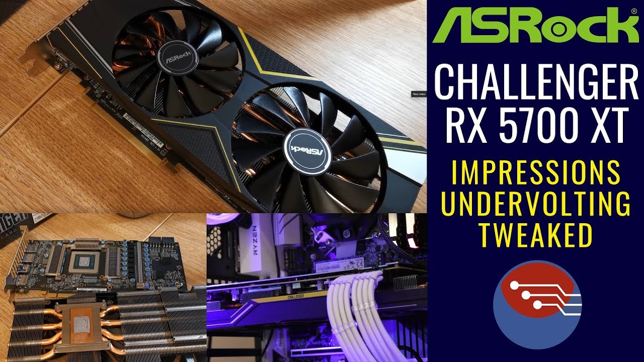 ASROCK RX 5700 XT Challenger - Impressions, Tweaked and Undervolted