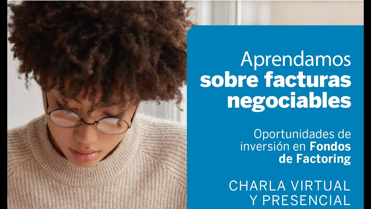 Charla Informativa - Aprendamos sobre Facturas Negociables