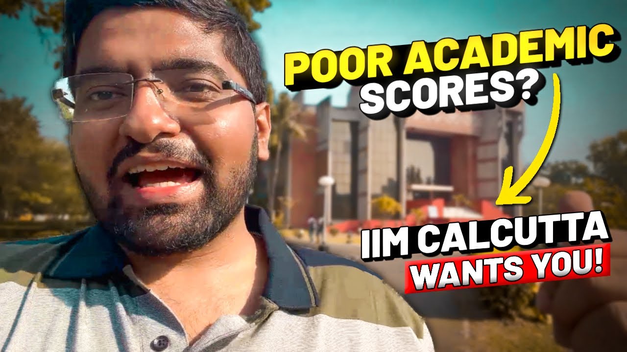[IIM Vlog 31] Get into IIM Calcutta with Poor Academics? IIM Calcutta Selection Criteria 2023