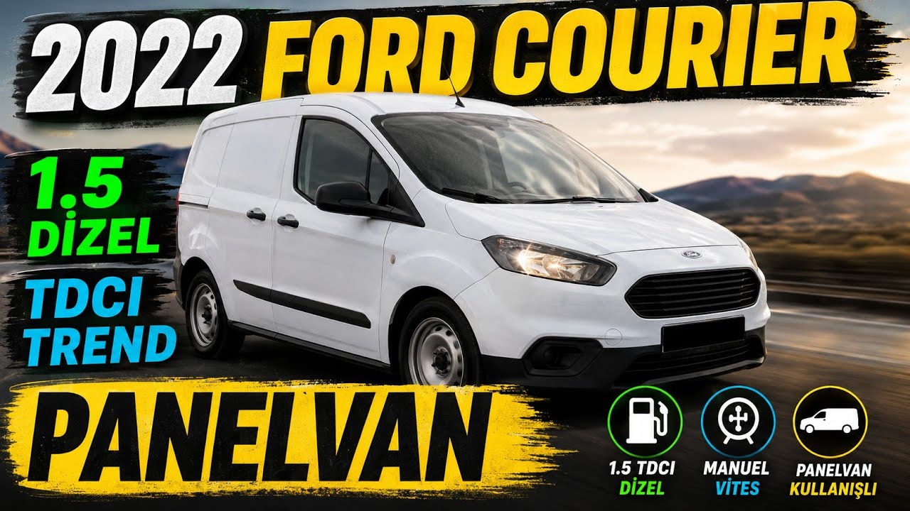 2022 FORD COURİER 1.5 TDCİ TREND PAKET İNCELEME