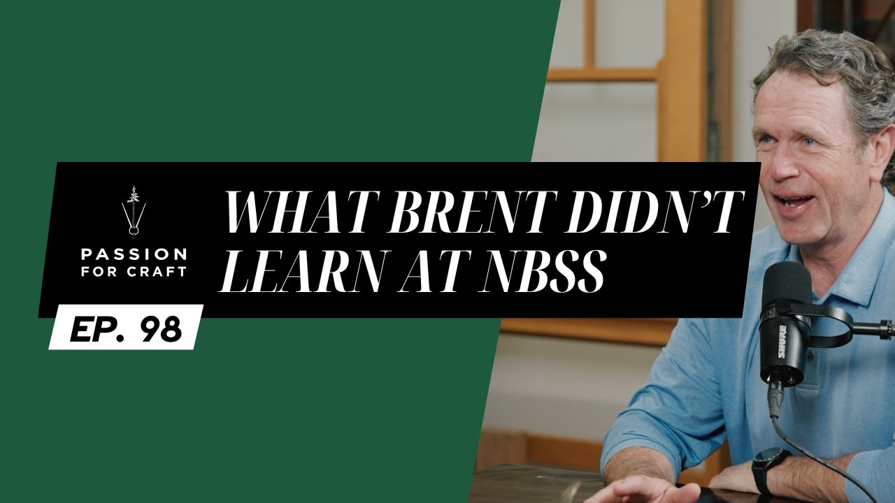 Ep. 98 What Brent DIDN'T Learn at NBSS | Passion For Craft Podcast