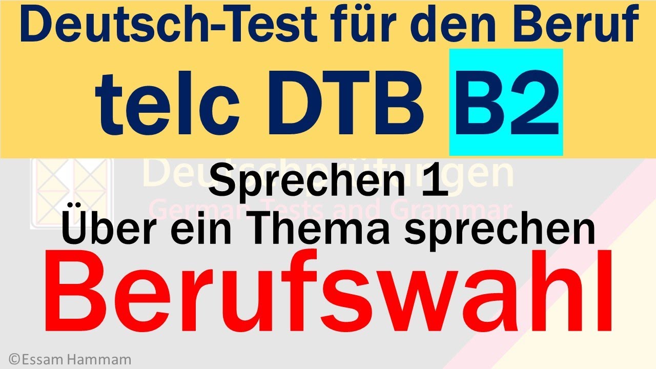 DTB B2 | Deutsch-Test f&uuml;r den Beruf B2 | Sprechen | &Uuml;ber ein Thema sprechen | Berufswahl