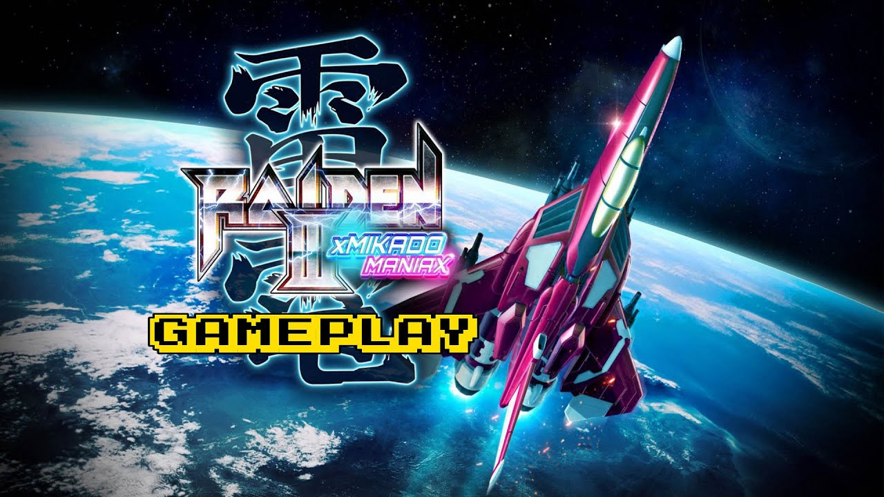 Raiden III x MIKADO MANIAX - Full Playthrough Gameplay