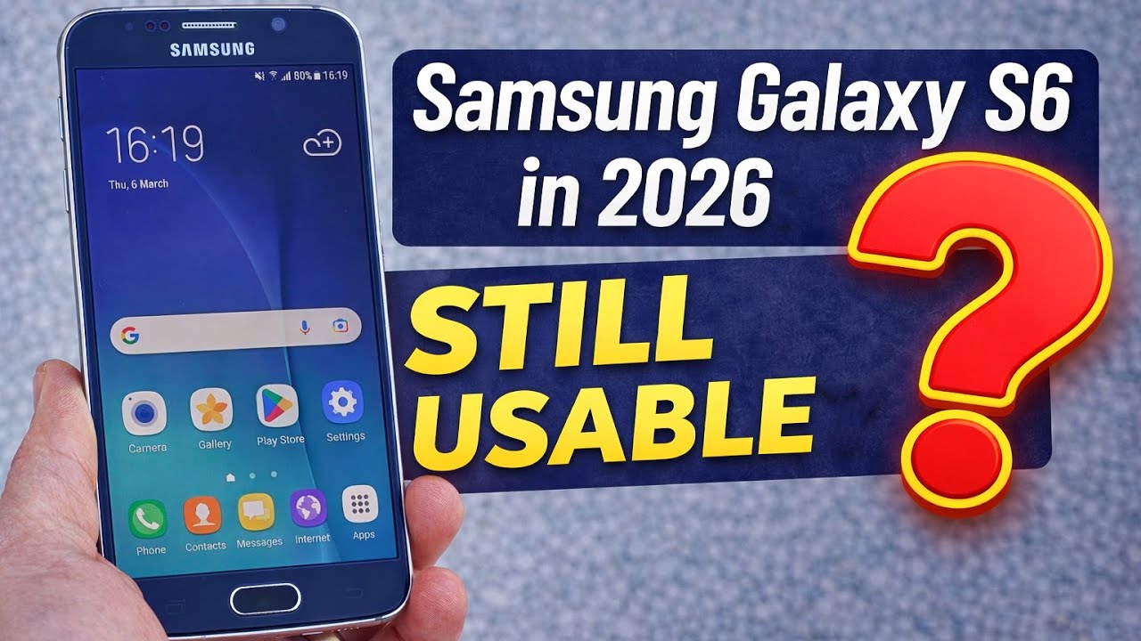 Samsung Galaxy S6 in 2026: Still Usable?