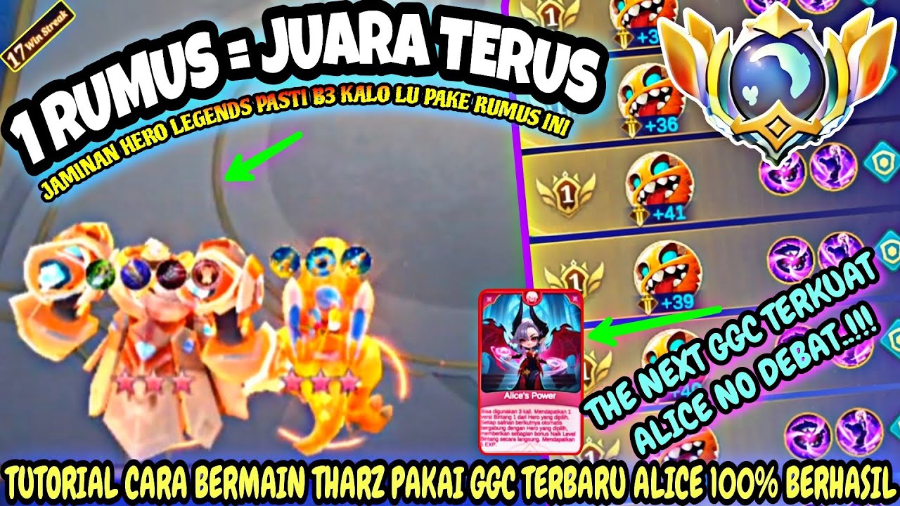 1 RUMUS = JUARA 1 TERUS !!! TUTORIAL CARA BERMAIN THARZ PAKAI GGC ALICE 100% HERO LEGENDS B3 - MCGG