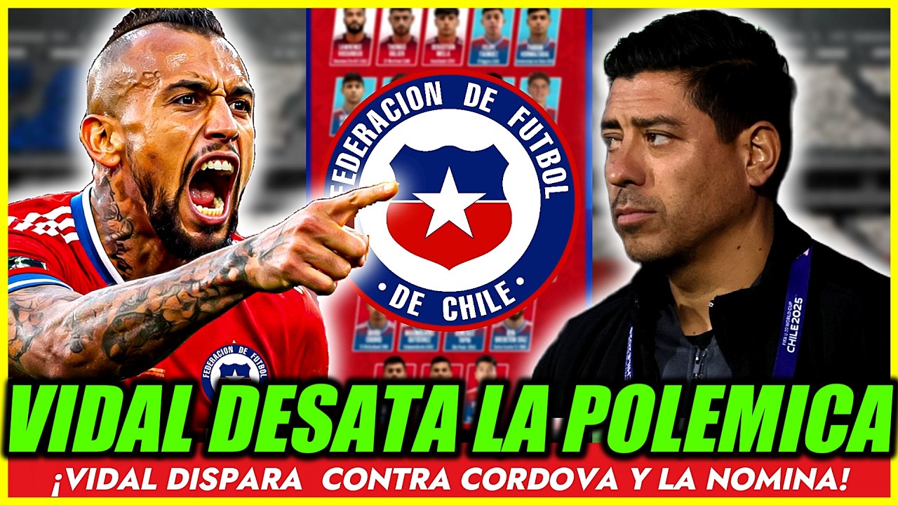 🚨SIN PIEDAD!💣VIDAL DESTROZA A CORDOVA POR LA NOMINA DE LA ROJA PARA AMISTOSOS!😱¿TIENE RAZON?😱