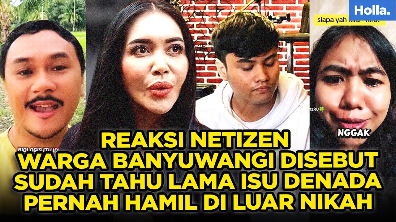 REAKSI NETIZEN WARGA BANYUWANGI DISEBUT SUDAH TAHU LAMA ISU DENADA PERNAH HAMIL DI LUAR NIKAH
