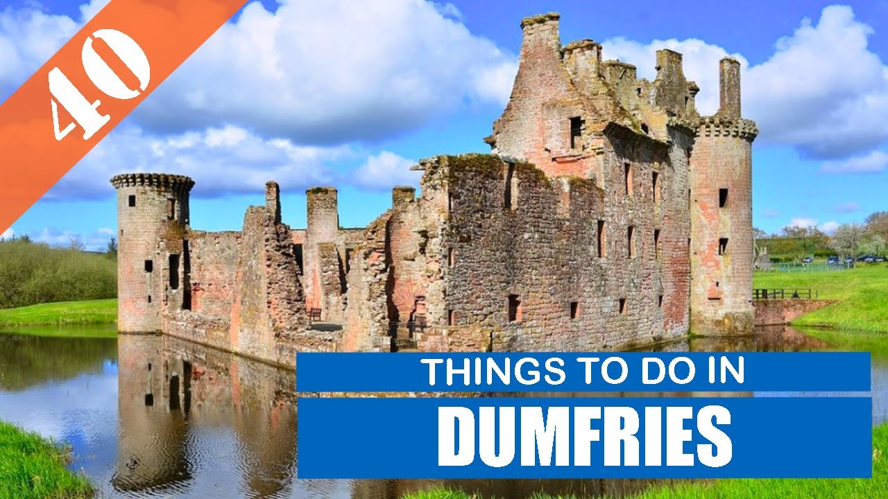 BEST 40 DUMFRIES (SCOTLAND - UK) | Places to Visit