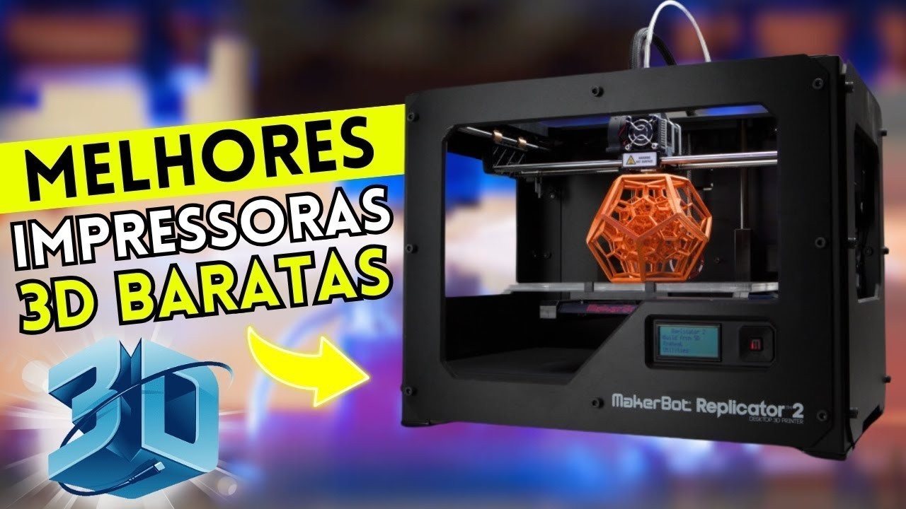 TOP 3 MELHORES Impressoras 3D BOAS e BARATAS  Impressoras 3D Melhor Custo e Benefício