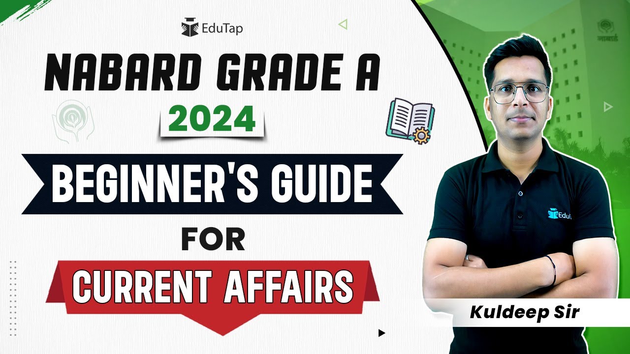NABARD Current Affairs Strategy | Best Sources for Current Affairs Preparation | EduTap NABARD 2024