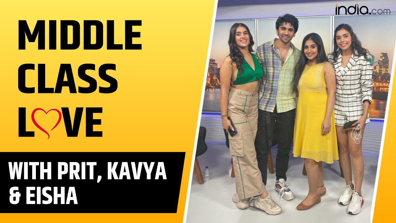 Middle Class Love: Conversation With Prit Kamani, Kavya Thapar, Eisha Singh