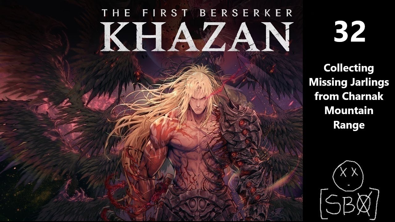 The First Berserker: Khazan | Part 32 - Collecting Missing Jarlings from Charnak Mountain Range