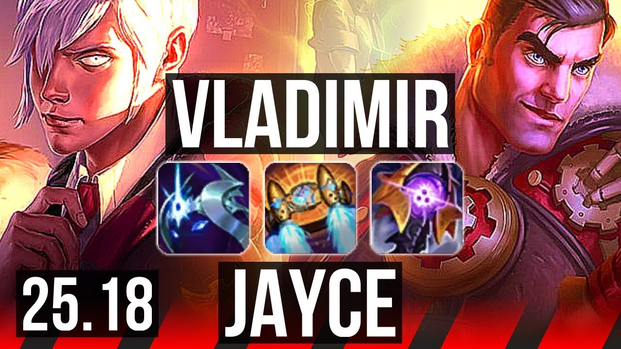 VLADIMIR vs JAYCE (TOP) | KR Master | 25.18