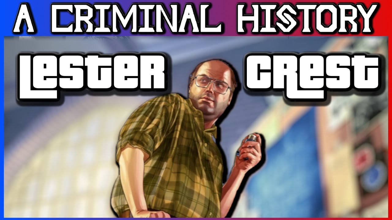 A Criminal History: Lester Crest