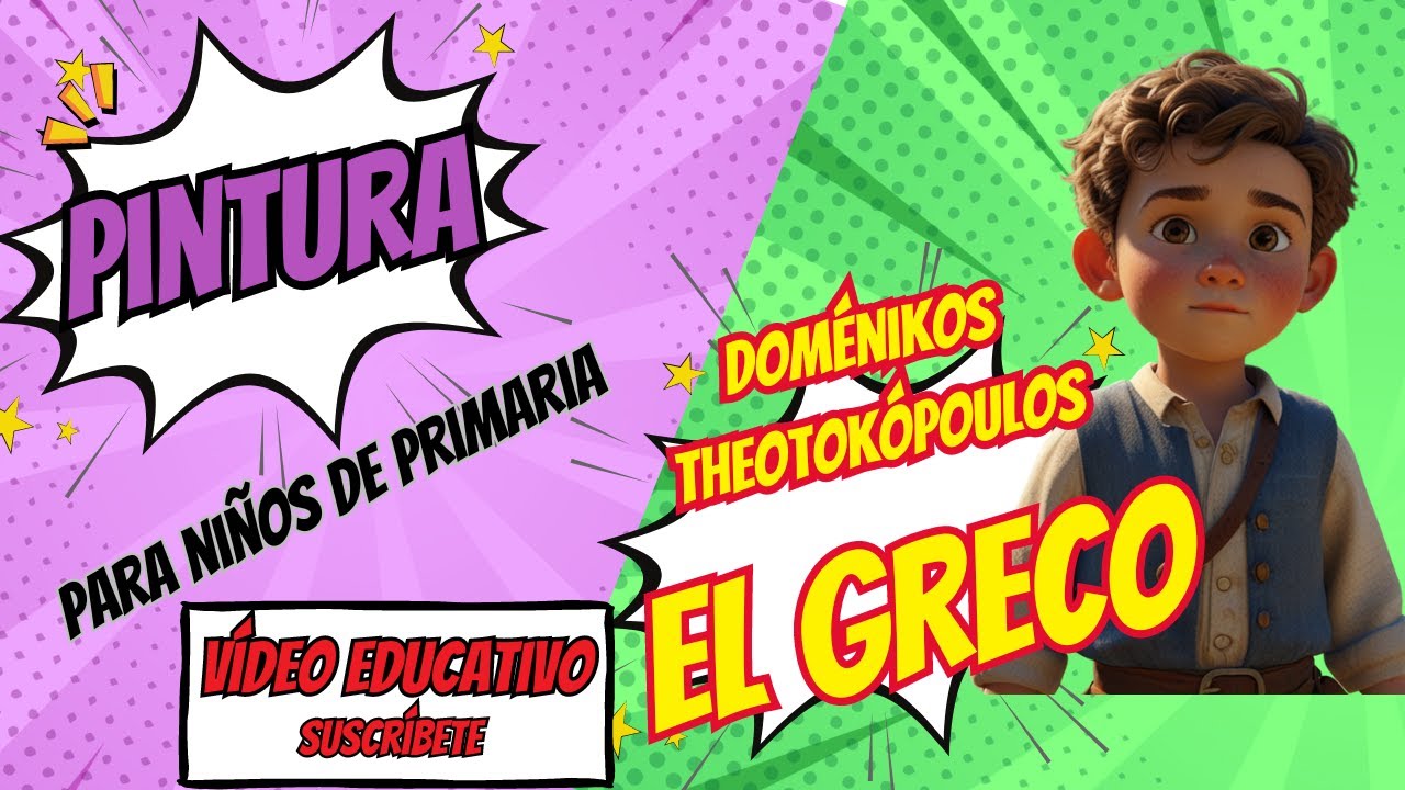 VÍDEO EDUCATIVO PARA NIÑOS DE PRIMARIA Vida y obra EL GRECO | CerebriNiños 🙇‍♂️🎨💦