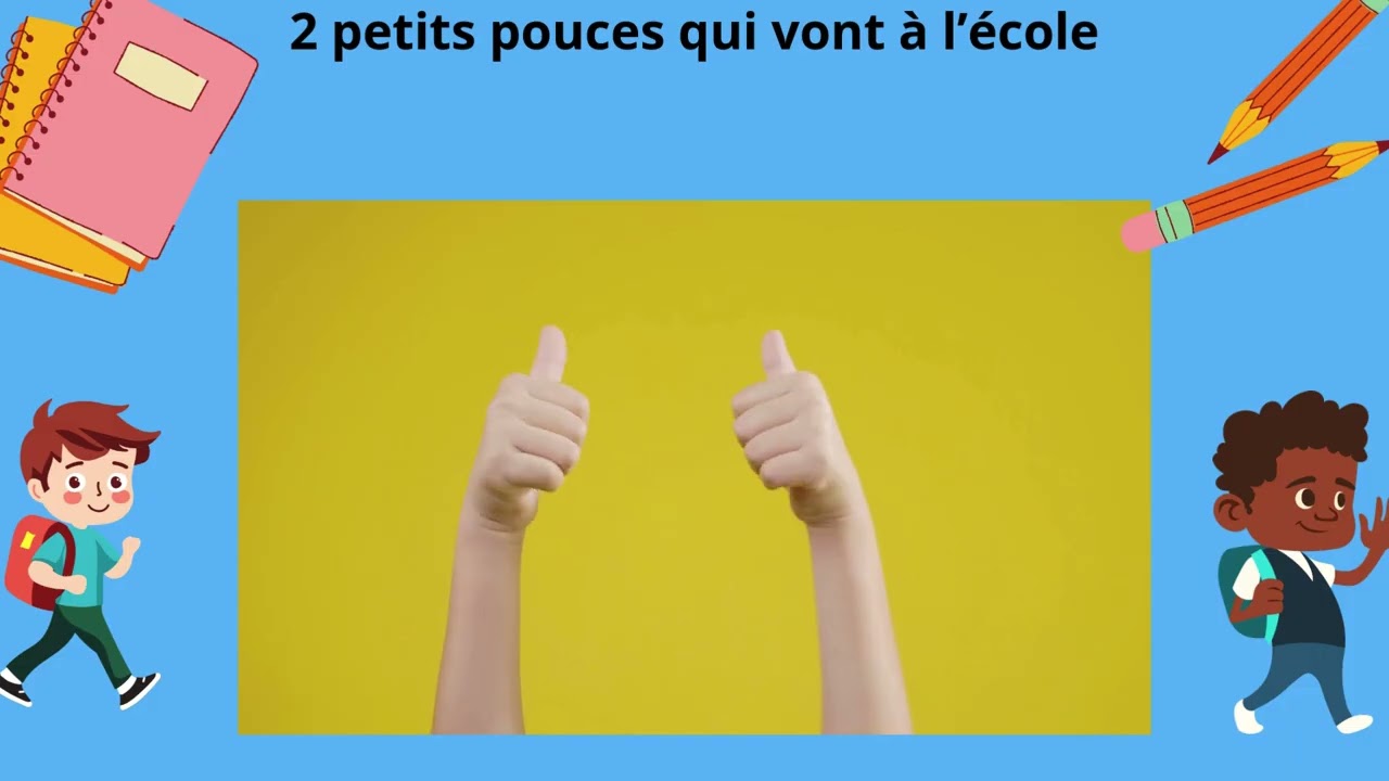 Petits pouces vont à l'école (comptine à  gestes pour les petits )