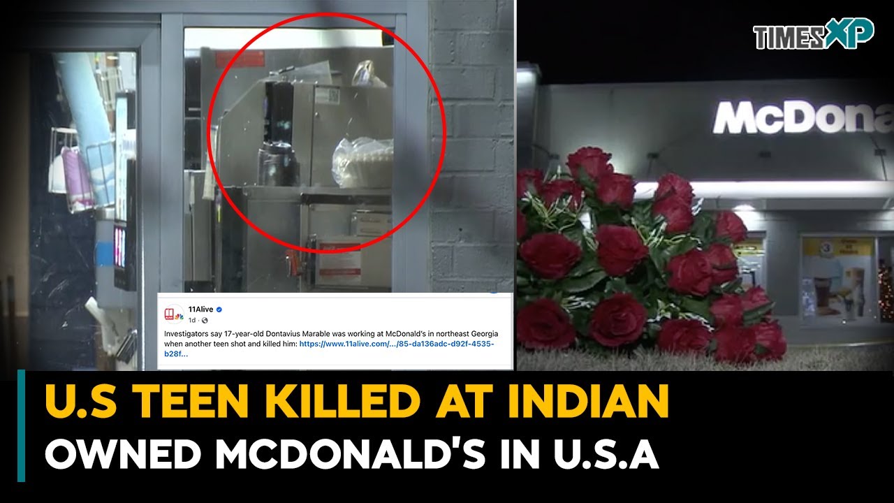U.S. Teen Killed At Indian Owned McDonald&rsquo;s In U.S.| Indians In The U.S.