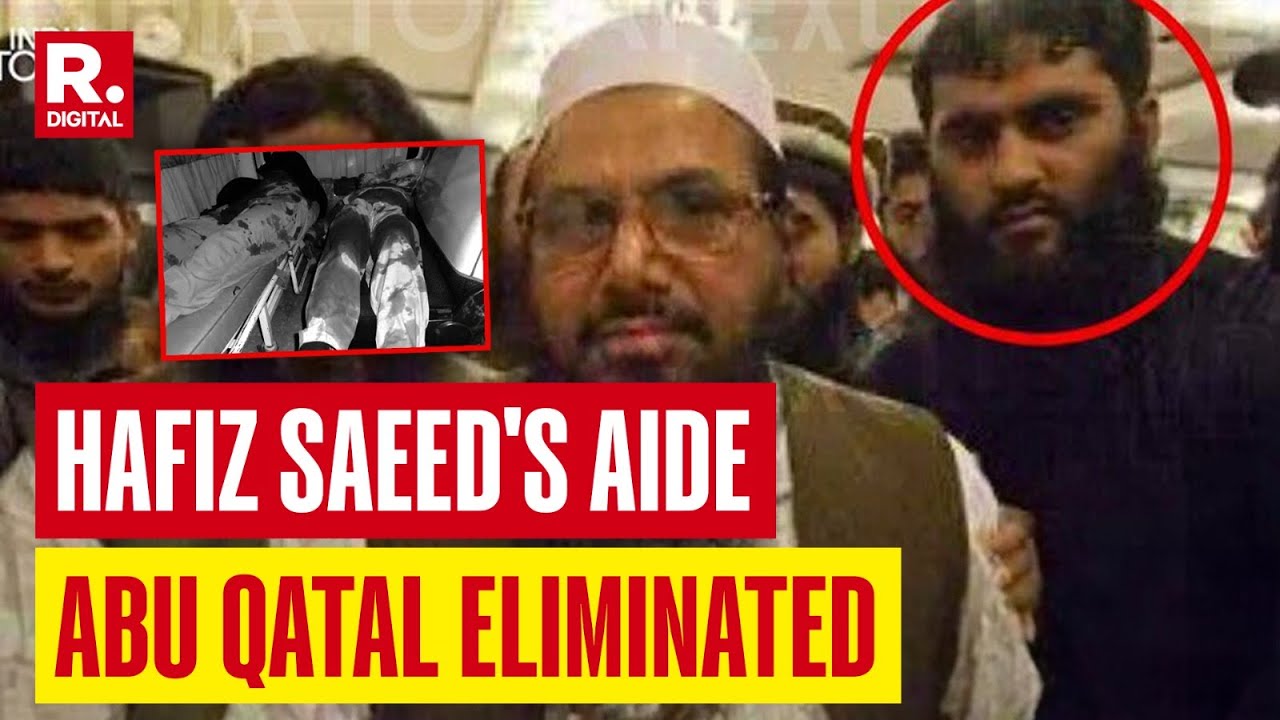 Lashkar-e-Taiba&rsquo;s Abu Qatal Killed in Pakistan | Aide of Hafiz Saeed in Rajouri Attacks Eliminated