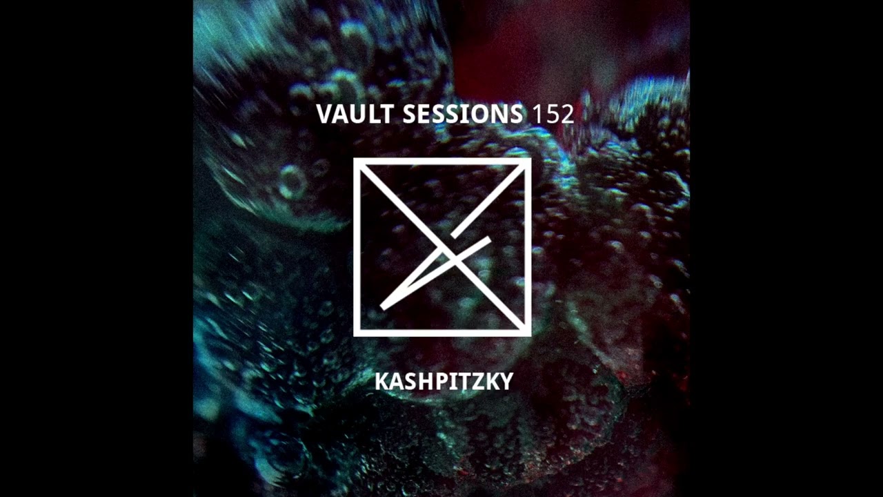 Kashpitzky - Vault Sessions #152