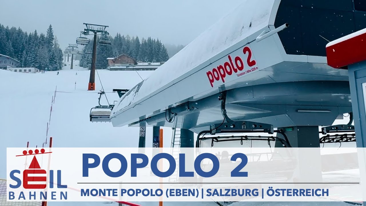 🇦🇹🚠 popolo 2 | 6er-Sesselbahn | Eben im Pongau | Ski-Amadé | inkl. Details zur Bahn
