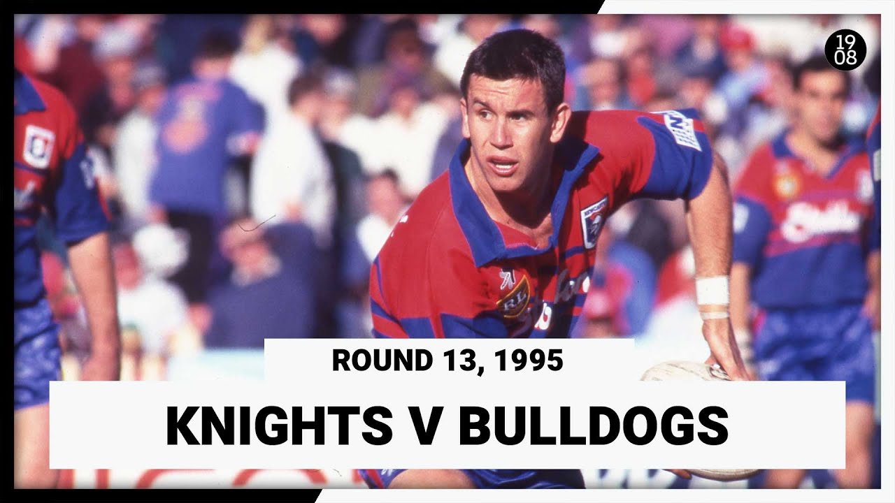 Newcastle Knights v Sydney Bulldogs | Round 13, 1995 | Full Match Replay | NRL Throwback