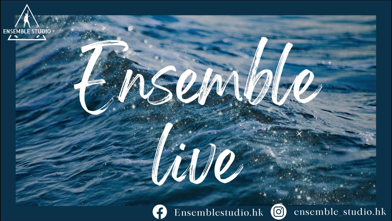Ensemble Summer  Live  [20240705］準備放暑假既心情味啊～