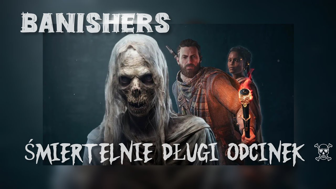#10 BANISHERS | KOŃCZYMY  ŁOWCY WIEDŹM | PIEKIELNE SERCE 💓 GamePlayPL 🎮 COULD GAMING XBOX 