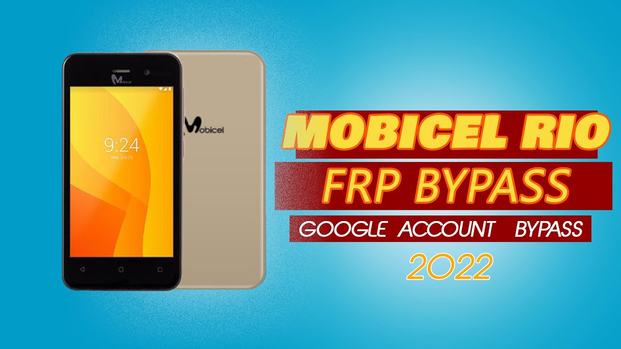 Mobicel - RIO_SS FRP bypass remove google account