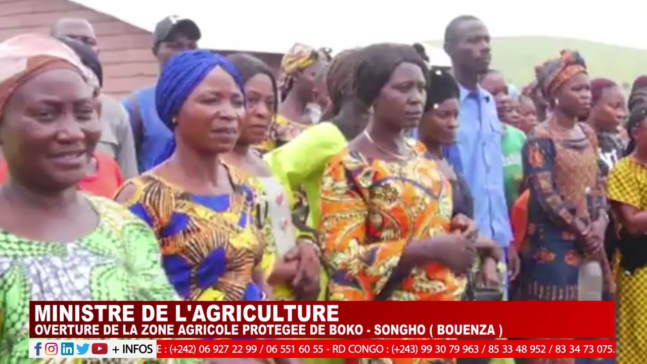 OVERTURE DE LA ZONE AGRICOLE PROTEGEE DE BOKO   SONGHO  BOUENZA