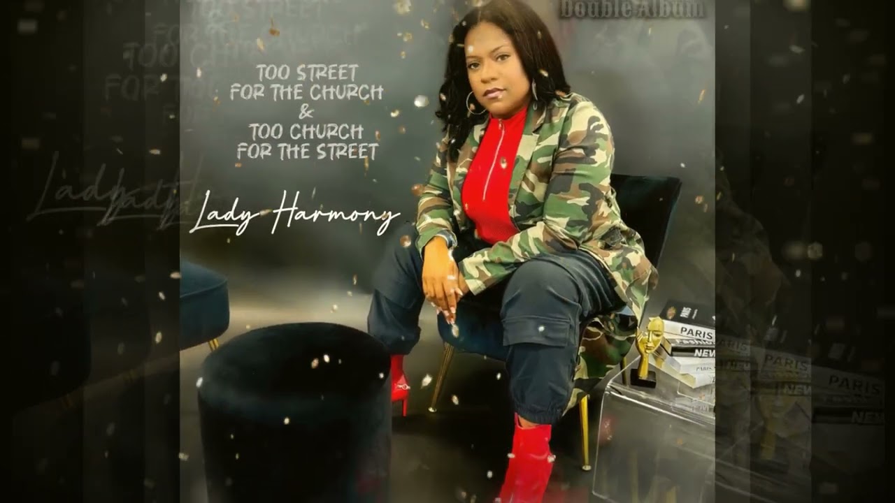Lord I Need You / TOO CHURCH FOR THE STREET - Lady Harmony