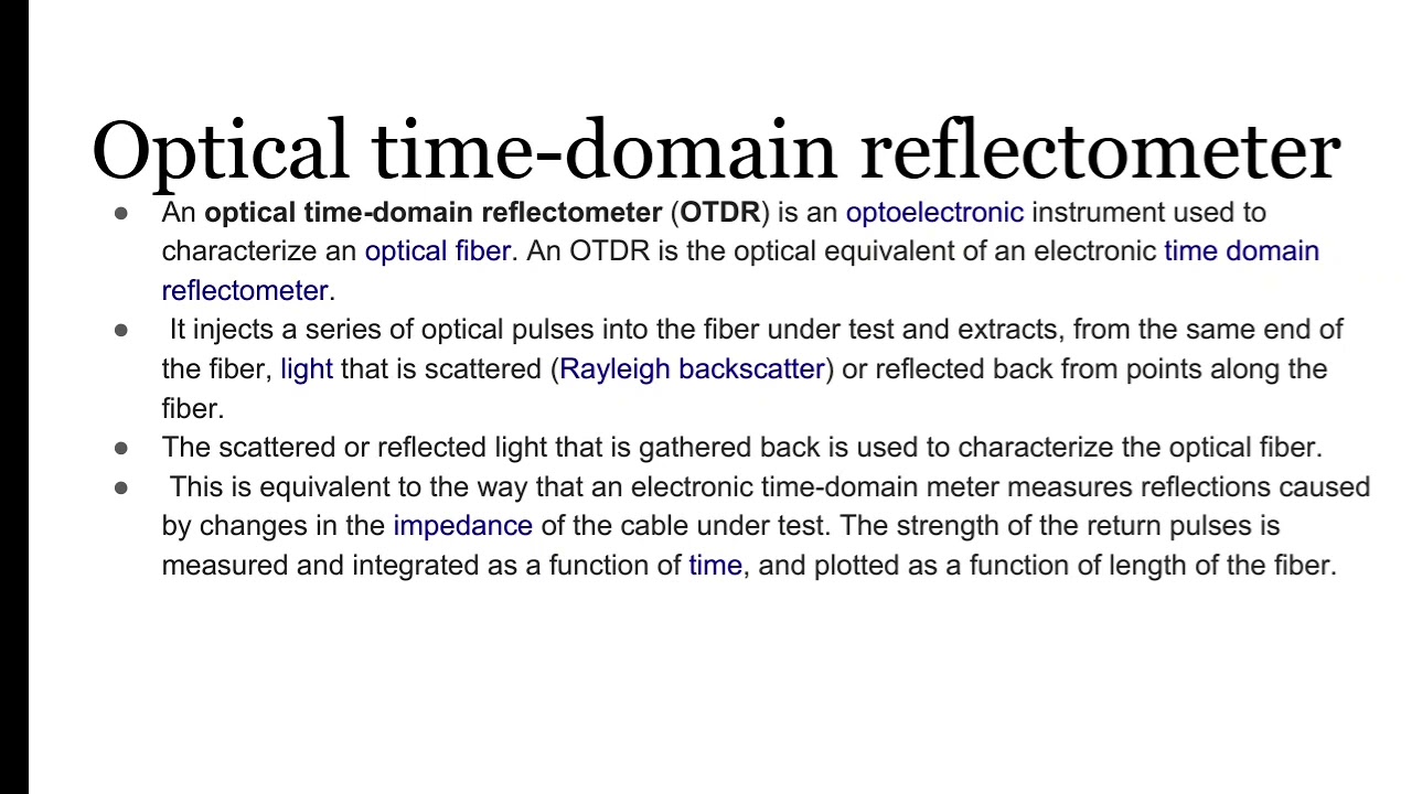 Optical time domain reflectometer.(OTDR)
