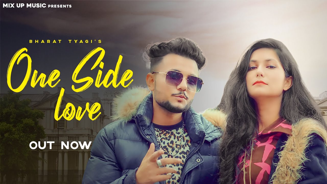 One Sided Love (Offcial Video) | Bharat Tyagi ,Kashish Tyagi | New Love Song 2022 | Hindi Song 2022