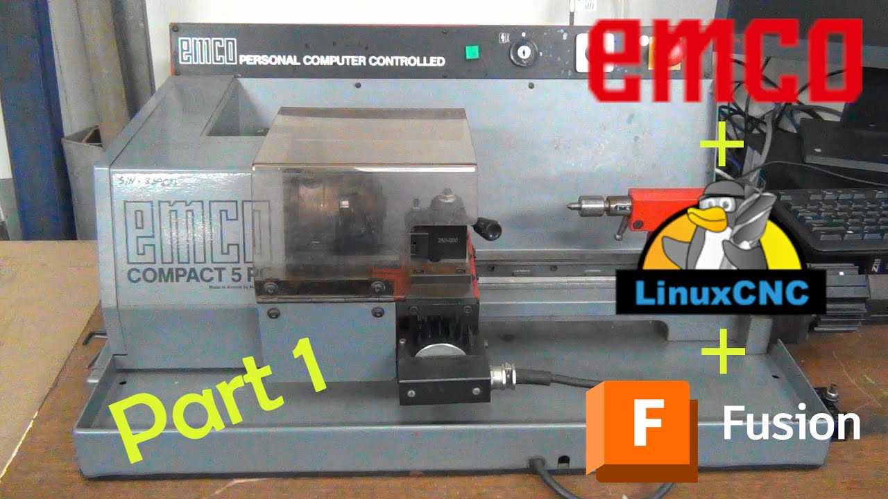 EMCO Compact 5 PC Lathe with LinuxCNC and Fusion - Part 1