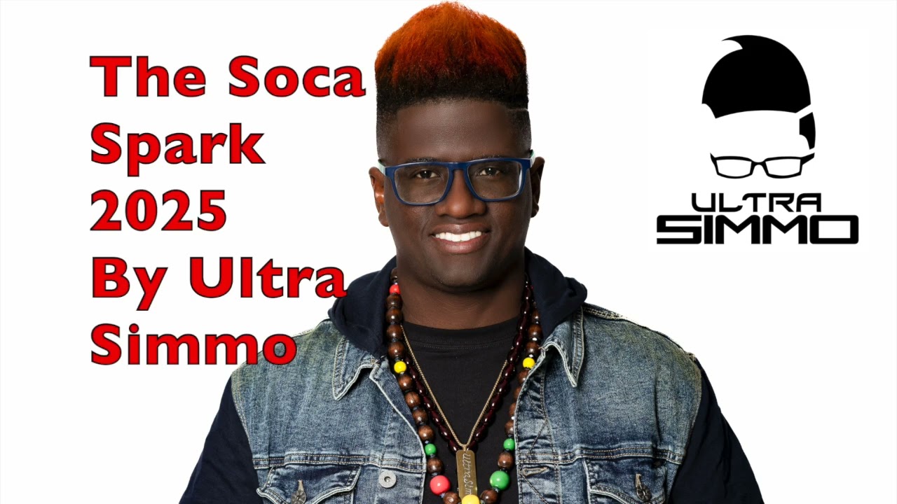 SOCA 2025 MIX - ULTRA SIMMO - THE SOCA SPARK - THE BEST GROOVY PARTY SOCA SONGS FOR CARNIVAL 2025