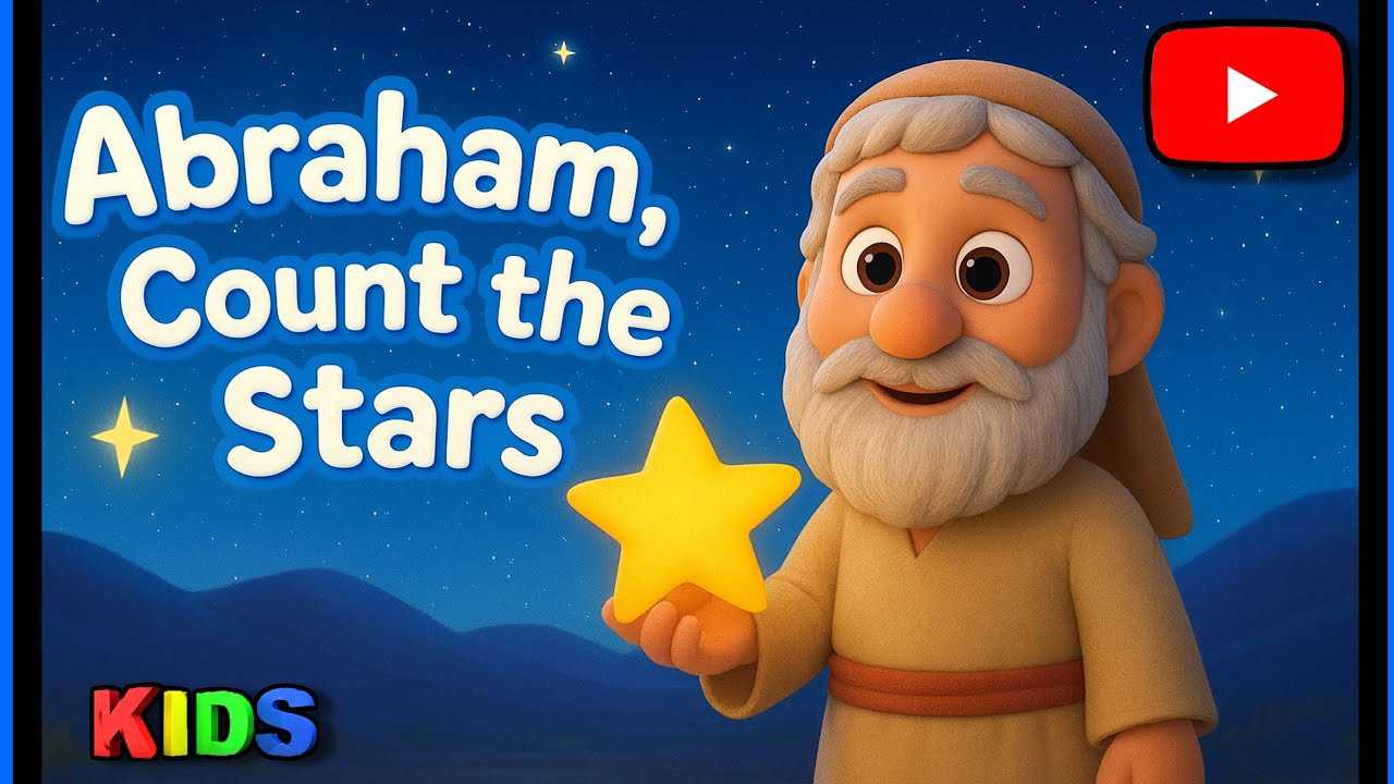 Abraham, Count the Stars 🌟 | Abraham’s Song | Fun Bible Song for Kids”