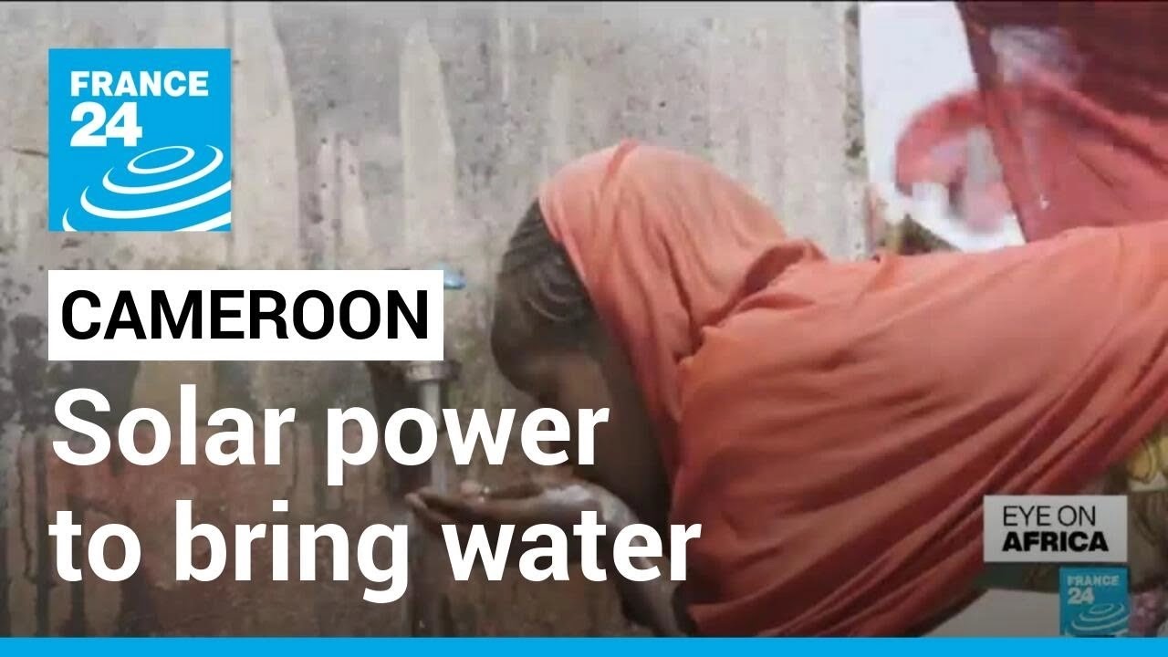Using solar power to bring water on Cameroon's borders with Chad &bull; FRANCE 24 English