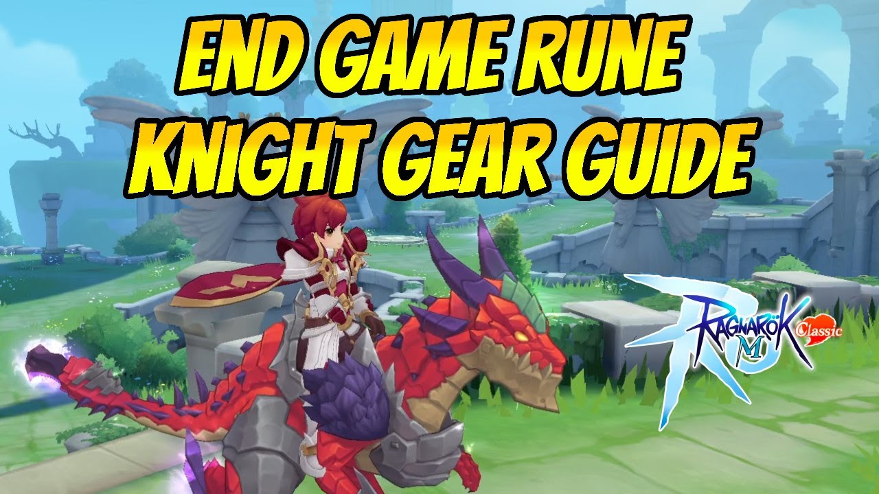 Ragnarok M Classic: End Game Auto Attack Rune Knight Gear and Enchants Guide