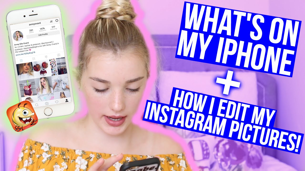 HOW I EDIT MY INSTAGRAM PICS + WHAT'S ON MY IPHONE! | Avrey Ovard