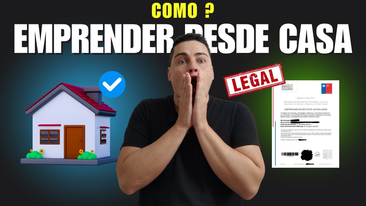 C&oacute;mo Emprender desde Casa en Chile y Formalizar tu Negocio 🚀