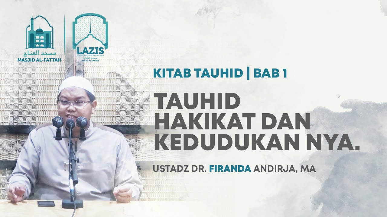 Kitab Tauhid Bab I ~ TAUHID Hakikat dan Kedudukan nya