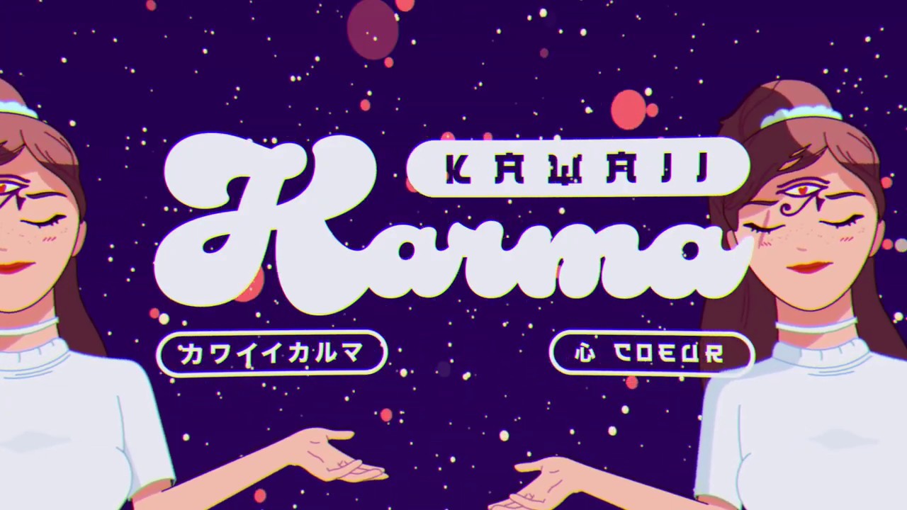 CŒUR 💜 - Kawaii karma (clip officiel)