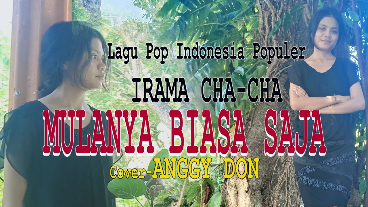 MULANYA BIASA SAJA-Irama Cha-Cha-(Meriam Belina)-Cover-ANGGY DON-BINTANG MALAKA Chanell (BMC)