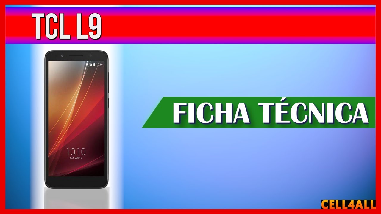 TCL L9 | Ficha T&eacute;cnica